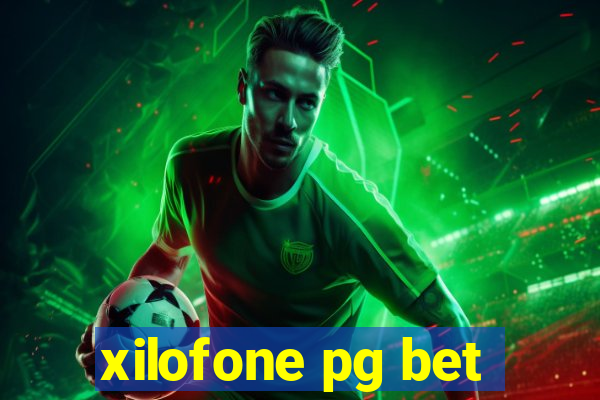 xilofone pg bet